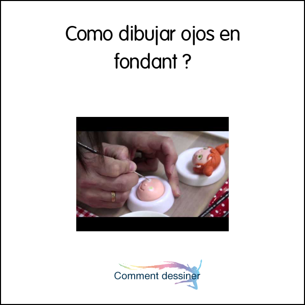 Como dibujar ojos en fondant